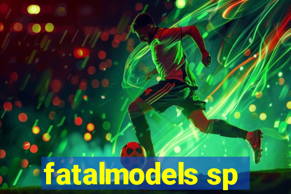 fatalmodels sp